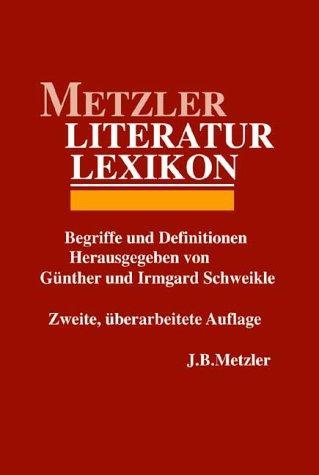Couverture : Metzler Literatur Lexikon. Begriffe und Definitionen.