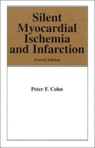 Couverture : Silent Myocardial Ischemia and Infarction (Fundamental and Clinical Cardiology, V. 40)