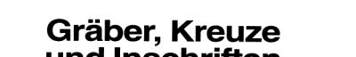 Couverture : Gräber, Kreuze und Inschriften