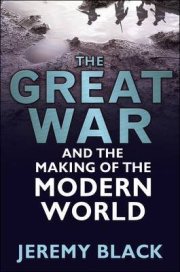Couverture : The Great War and the Making of the Modern World