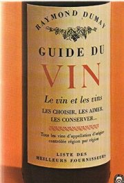 Couverture : Guide du vin (Nouvelle éd. revue et augmentée) Raymond Dumay...