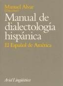 Couverture : Manual de dialectología hispánica
