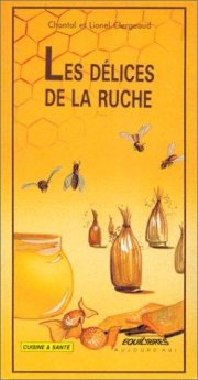 Couverture : Les délices de la ruche