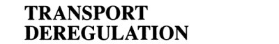Couverture : Transport Deregulation