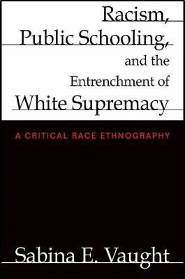 Couverture : Racism, public schooling, and the entrenchment of white supremacy