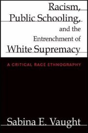 Couverture : Racism, public schooling, and the entrenchment of white supremacy