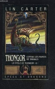 Couverture : Epees et dragons n° 20. thongor contre les pirates de tarakus. le cycle de thongor n° 6.