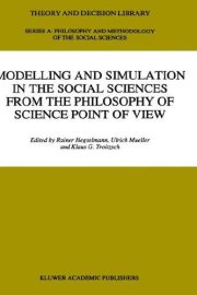 Couverture : Modelling and Simulation in the Social Sciences from the Philosophy of Science Point of View (Theory and Decision Library A:)