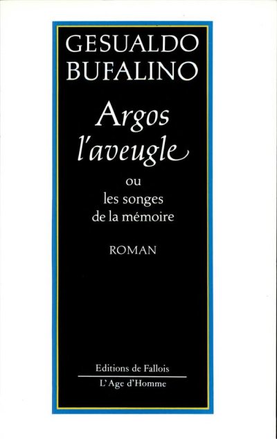 Couverture : Argos l'Aveugle ou les songes de la mémoire