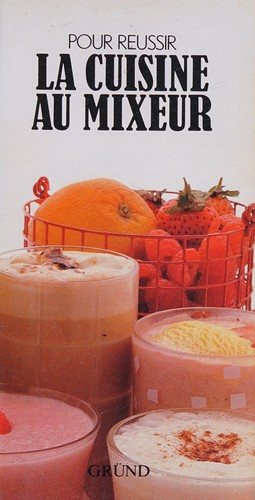 Couverture : La cuisine au mixeur