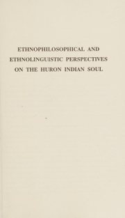 Couverture : Ethnophilosophical and ethnolinguistic perspectives on the Huron Indian soul