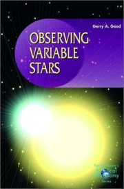 Couverture : Observing Variable Stars (Patrick Moore's Practical Astronomy Series)