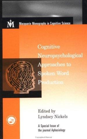 Couverture : Cognitive Neuropsychological Approaches to Spoken Word Production (Macquarie Monographs in Cognitive Science)