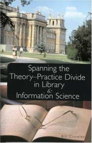 Couverture : Spanning the theory-practice divide in library and information science