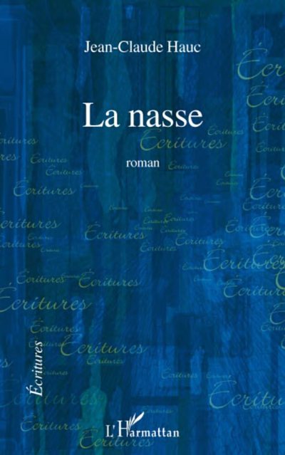 Couverture : La NASSE - Roman