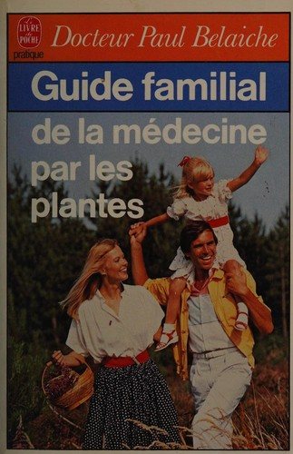 Couverture : Guide familial de la médecine par les plantes