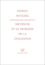 Couverture : Nietzsche et le problème de la civilisation