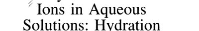 Couverture : X-ray diffraction of ions in aqueous solutions