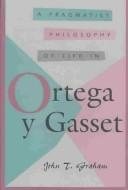Couverture : A Pragmatist Philosophy of Life in Ortega y Gasset