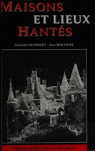 Couverture : Maisons et lieux hantés