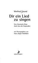Couverture : Dir ein Lied zu singen. Eine literarische Reise durch das alte Ostpreußen.