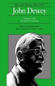 Couverture : The Later Works of John Dewey, Volume 4, 1925 - 1953
