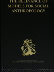 Couverture : The Relevance of Models for Social Anthropology