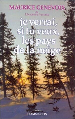 Couverture : Je verrai, si tu veux, les pays de la neige