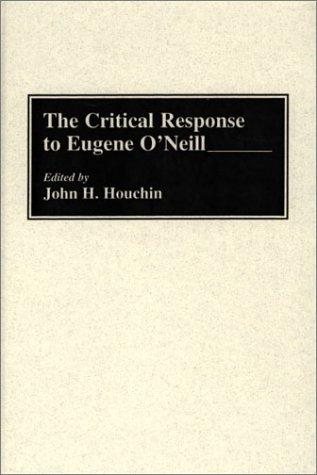 Couverture : The Critical Response to Eugene O'Neill