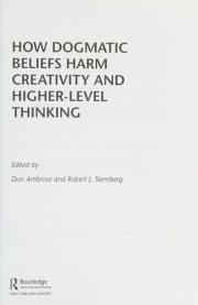 Couverture : How dogmatic beliefs harm creativity and higher-level thinking
