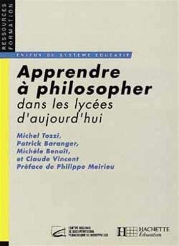 Couverture : Apprendre à philosopher dans les lycées aujourd'hui