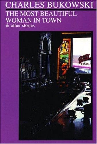 Couverture : The most beautiful woman in town & other stories
