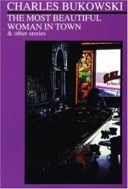 Couverture : The most beautiful woman in town & other stories