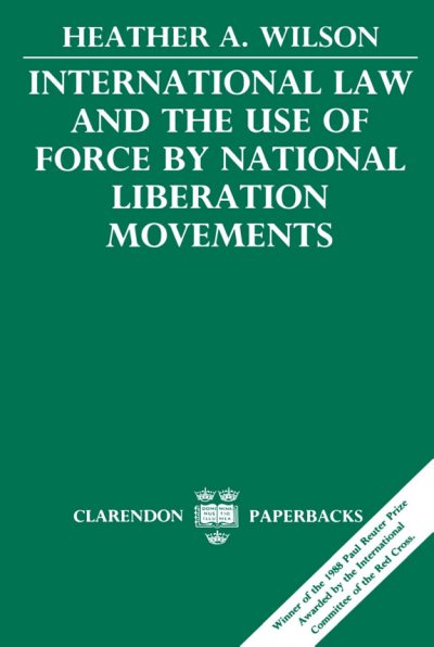 Couverture : International Law and the Use of Force by National Liberation Movements