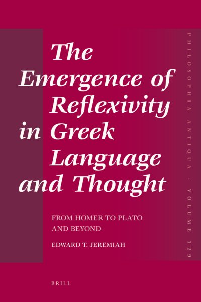 Couverture : The Emergence of Reflexivity in Greek Language and Thought