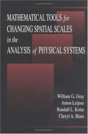 Couverture : Mathematical tools for changing spatial scales in the analysis of physical systems