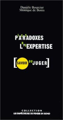Couverture : Les paradoxes de l'expertise. Savoir ou juger