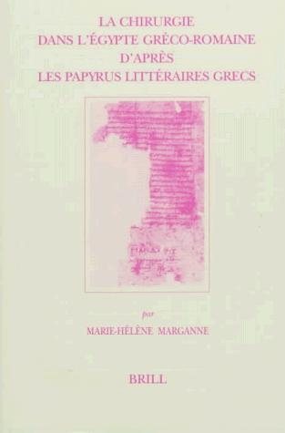 Couverture : La chirurgie dans l'Egypte gréco-romaine d'après les papyrus littéraires grecs