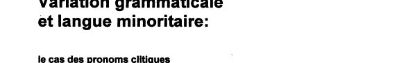 Couverture : Lincom Studies in Romance Linguistics, vol. 20: Variation grammaticale et langue minoritaire: le cas des pronoms clitiques en francais ontarien