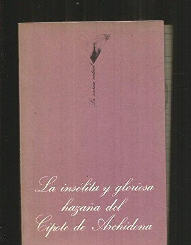 Couverture : La Insólita y gloriosa hazaña del cipote de Archidona.