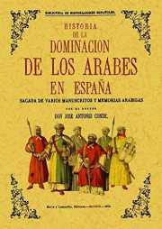 Couverture : Historia de la dominación de los árabes en España