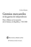 Couverture : Gremios mercantiles en las guerras de la independencia