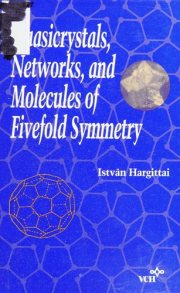 Couverture : Quasicrystals, networks, and molecules of fivefold symmetry