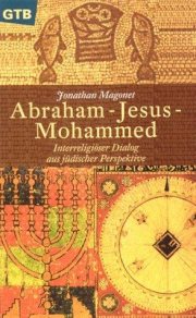Couverture : Abraham, Jesus, Mohammed. Interreligiöser Dialog aus jüdischer Perspektive.