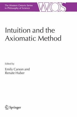 Couverture : Intuition and the Axiomatic Method (The Western Ontario Series in Philosophy of Science)