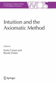 Couverture : Intuition and the Axiomatic Method (The Western Ontario Series in Philosophy of Science)