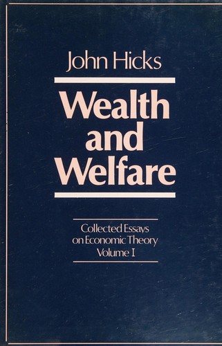 Couverture : Collected Essays on Economic Theory, Volume 1: Wealth and Welfare