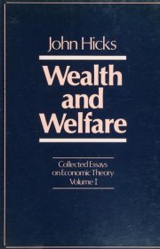 Couverture : Collected Essays on Economic Theory, Volume 1: Wealth and Welfare