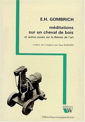 Couverture : Méditation sur un cheval de bois et autres essais sur la théorie de l'art