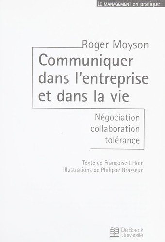 Couverture : Communiquer dans l'entreprise et dans la vie